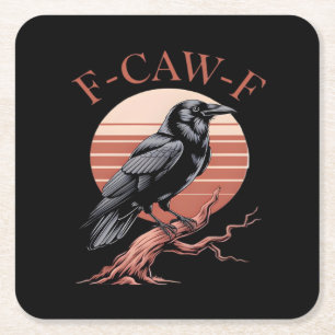 Crow Gothic Funny F-Caw-F Humour Classic Style Square Paper Coaster