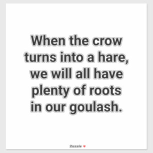 Crow Hare Love Goulash Hankamer Artjunkhaus Spring