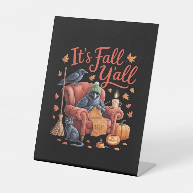 Crow It’s Fall Y’all Pumpkins Fall Autumn Hallowee Pedestal Sign (Front)