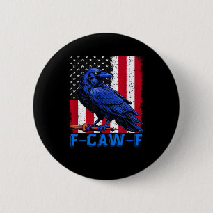 Crow Raven Funny F-Caw-F Minimal Clean 6 Cm Round Badge