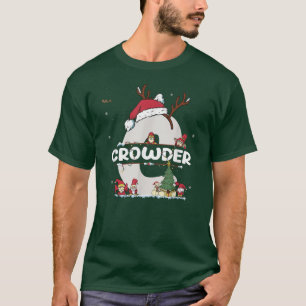 Crowder Christmas  w Crowder Name for funny Xmas  T-Shirt