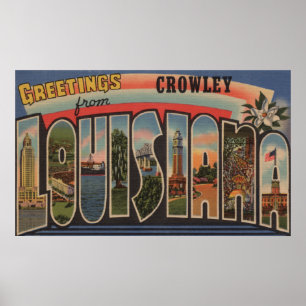 Crowley, Louisiana - Large Letter Scenes Poster