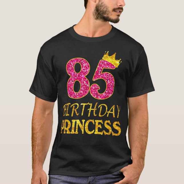 Crown 85th Birthday Princess Girl  85 Years Old T-Shirt (Front)