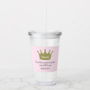 Crown Bible Verse Christian Faith Light Pink Acrylic Tumbler