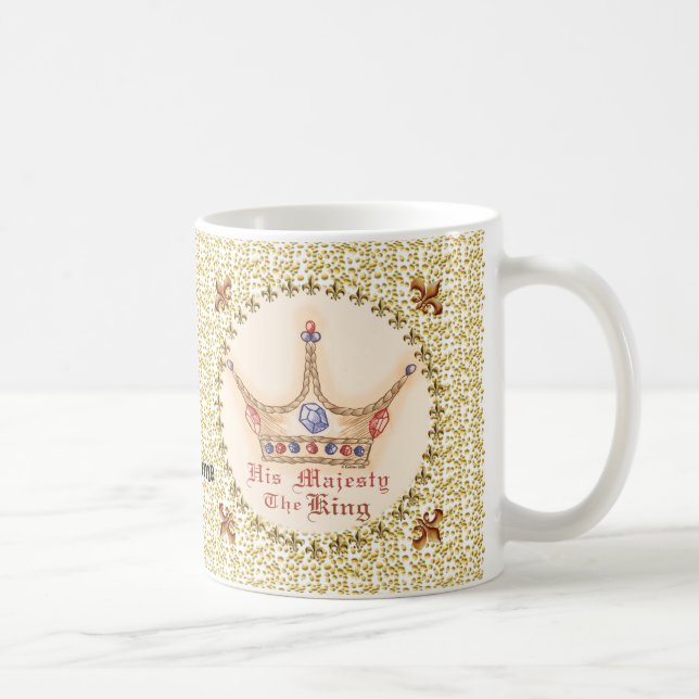 Crown His Majesty King  mug (Right)