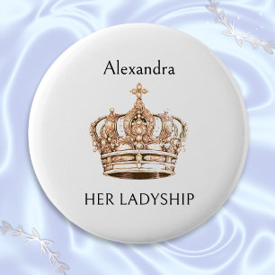 Crown Humour Her Ladyship Funny Personalised Badge