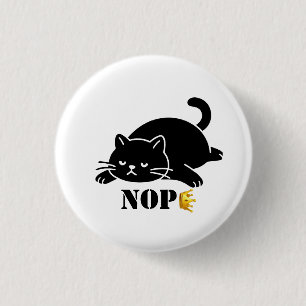 Crown NOPE Black Cat Funny for Cat Lovers 3 Cm Round Badge