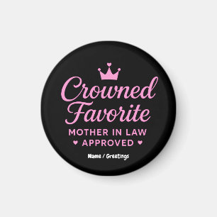 Crowned Favorite Mother-in-Law Approved  Magnet