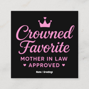 Crowned Favorite Mother-in-Law Approved  Square Business Card