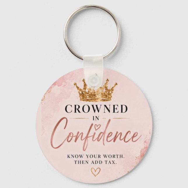 Crowned in Confidence Inspiartional  Key Ring (Front)