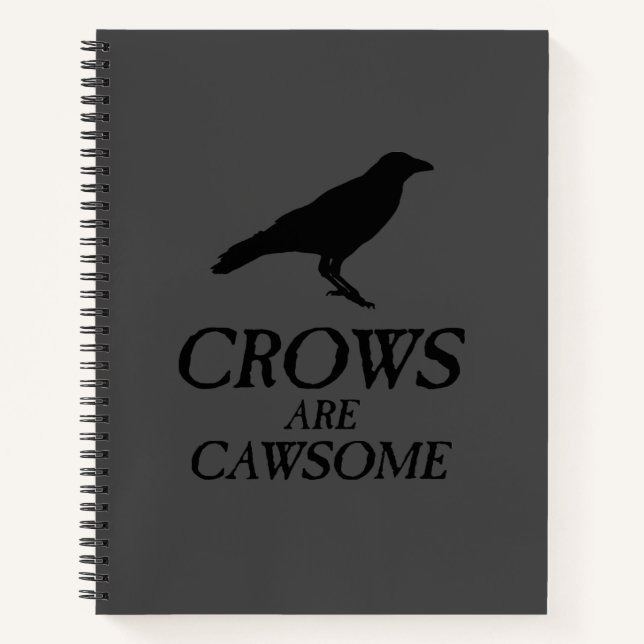 Crows Are Cawsome Notebook (Front)