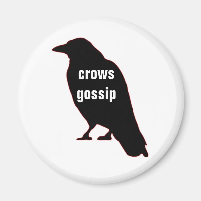 Crows Gossip Magnet (Front)