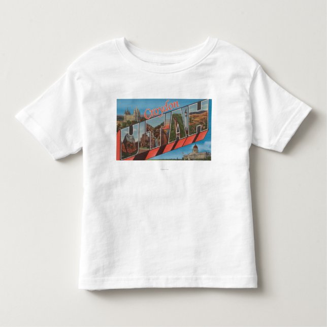 Croydon, UtahLarge Letter ScenesCroydon, UT Toddler T-Shirt (Front)
