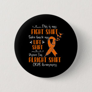 CRPS Awareness My Fight 6 Cm Round Badge