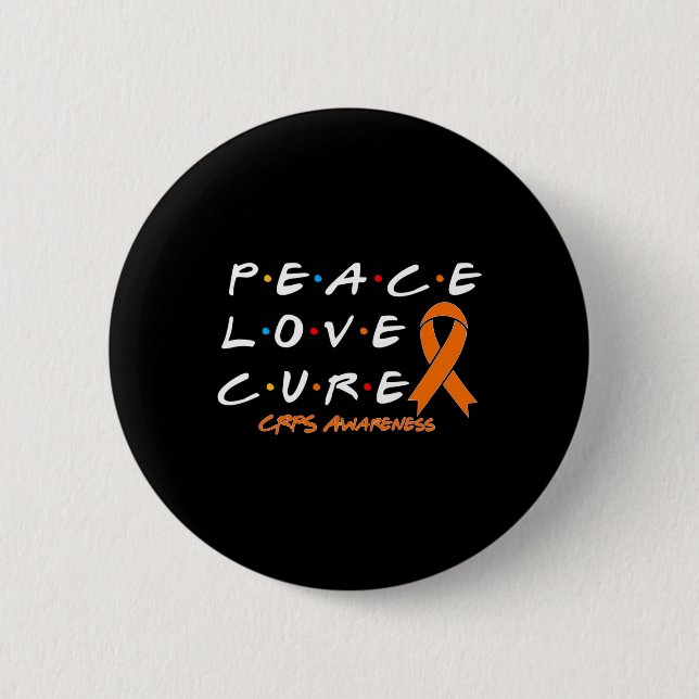 Crps Awareness Peace Love Cure  6 Cm Round Badge (Front)