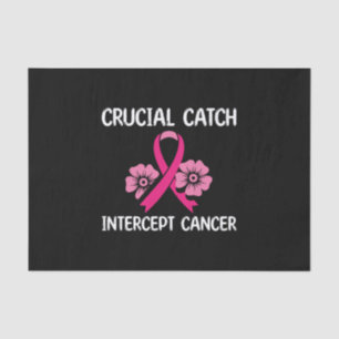 Crucial Catch Intercept Cancer Gift For Friend Tissue Paper