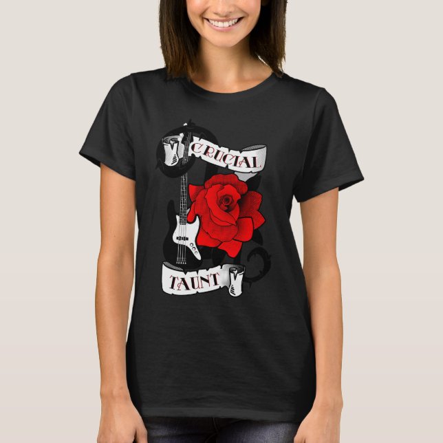 Crucial Taunt T-Shirt (Front)