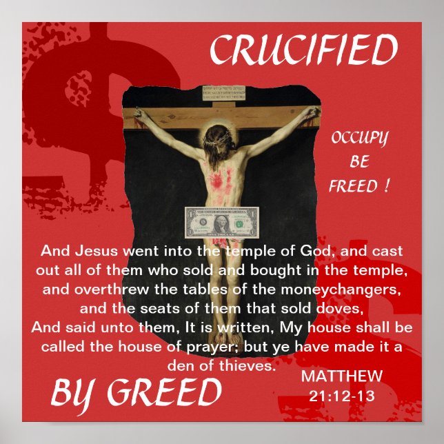 CRUCIFIED BY GREED OCCUPY BE FREED POSTER (Front)