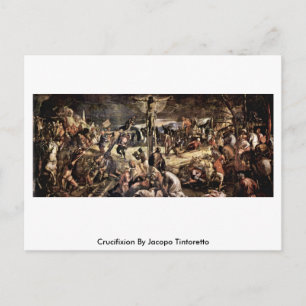 Crucifixion By Jacopo Tintoretto Postcard