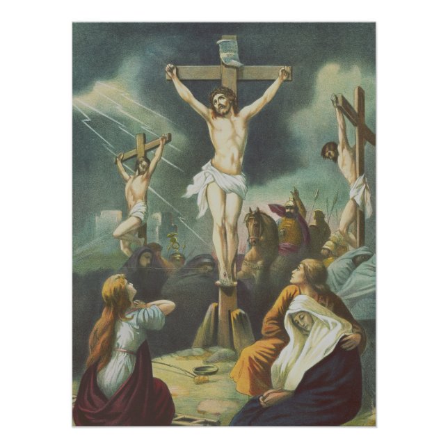 Crucifixion of Jesus Christ Poster (Front)
