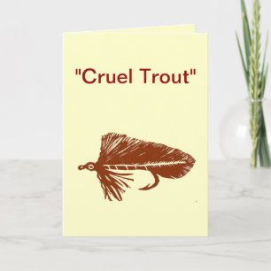 "Cruel Trout" Greeting Card "Brown Matuka"