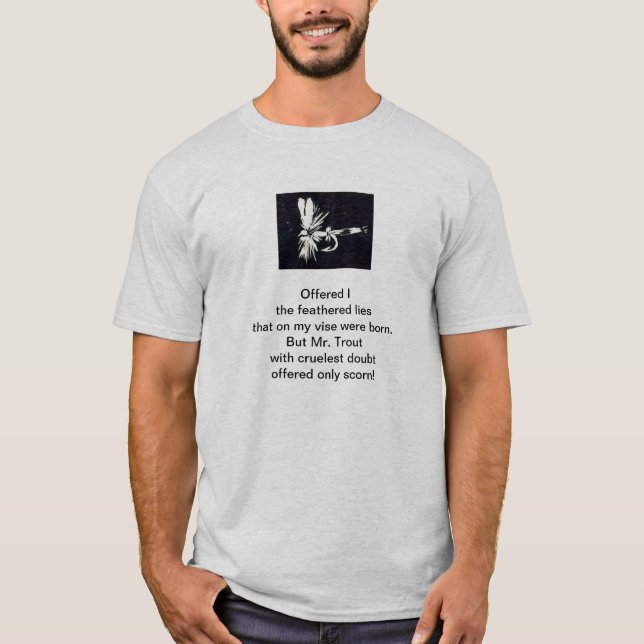 "Cruel Trout" original poem & dry fly art T-Shirt (Front)