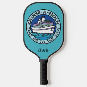 Cruise-A-Holic custom name Pickleball Paddle