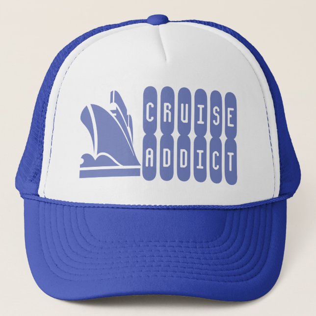 Cruise Addict. A hat for the cruise lover (Front)
