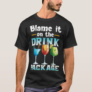 Cruise  Blame It On The Drink Package  1 T-Shirt