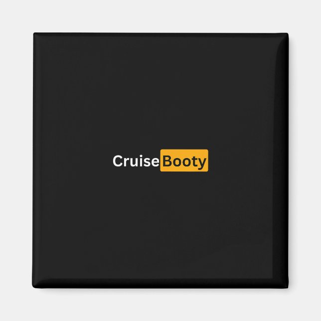 Cruise Booty - Y Cruising Bon Voyage Gifts  Magnet (Front)