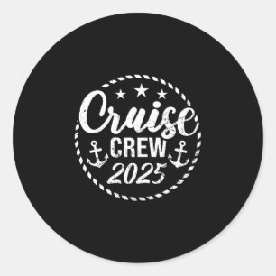 Cruise Crew 2025 Anchor Sailing Vacation Trip Grou Classic Round Sticker