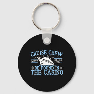 Cruise Crew 2025 Most Likely To Be Found In The Ca Key Ring