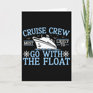 Cruise Crew 2025 Most Likely To Go With The Float Card