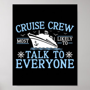 Cruise Crew 2025 Most Likely To Talk To Everyone C Poster
