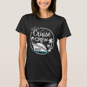 Cruise Crew 2025 Sailing Family Friends Vacation M T-Shirt