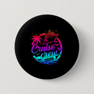 Cruise Crew 2026 Summer Vacation Trip Funny Matchi 6 Cm Round Badge
