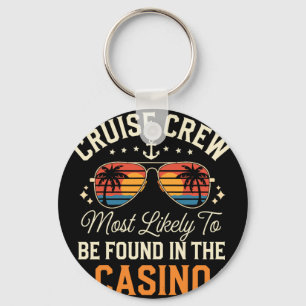 Cruise Crew Most Likely To Be Found In The Casino Key Ring