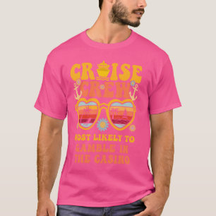 Cruise Crew Most Likely To Gamble In The Casino Ma T-Shirt