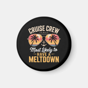 Cruise Crew Most Likely to Have A Meltdown Magnet