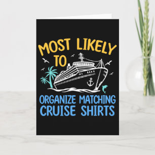 Cruise Crew Most Likely To Organise Matching Cruis Card