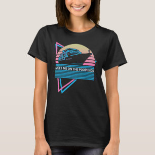 Cruise Cruising Retro Meet Me On The Poop Deck T-Shirt
