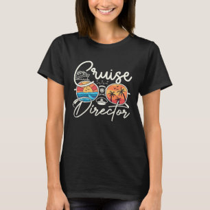 Cruise Director Appreciation Gifts Boating Trip Ca T-Shirt