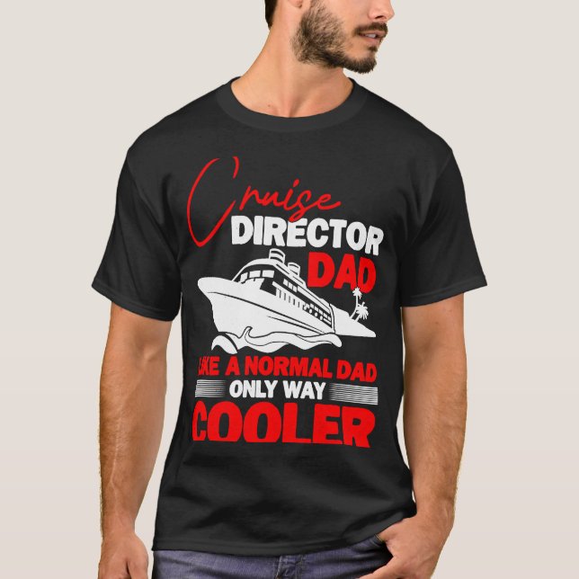 Cruise Director T-Shirt (Front)