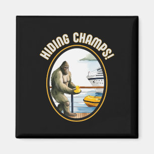 Cruise Ducks And Bigfoot Hiding Champs Done Hiding Magnet