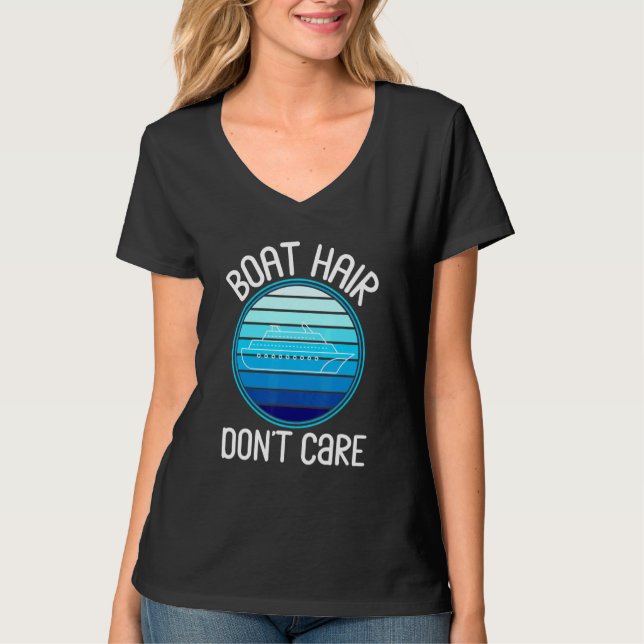 Cruise Essentials Cruise Wear For Women Boat Hair  T-Shirt (Front)
