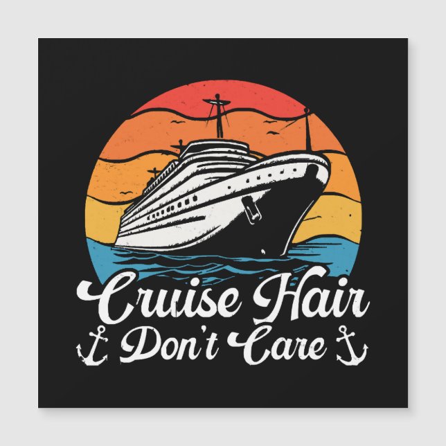 Cruise Hair Don t Care (Front)