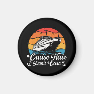 Cruise Hair Don t Care Magnet