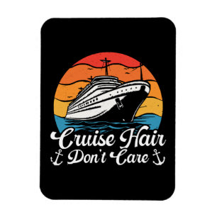 Cruise Hair Don t Care Magnet