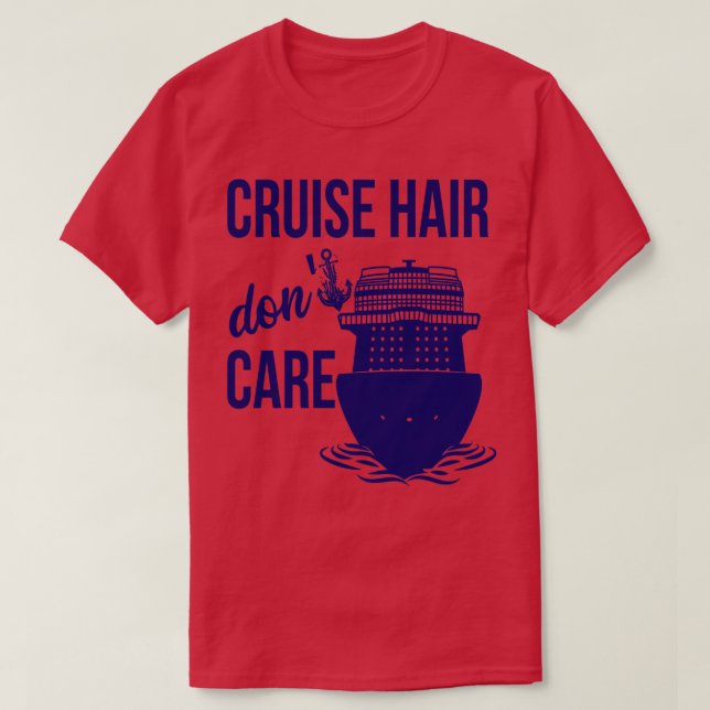 Cruise Hair Dont e Ship Cruising Family Group Vaca T-Shirt (Design Front)