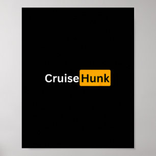 Cruise Hunk - Y Cruising Bon Voyage Gifts  Poster